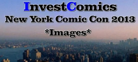 NYCC 2013: Images/Video