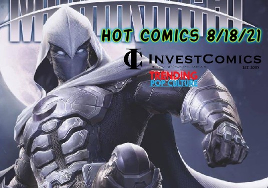 Hot Comics Arriving 8/18/21