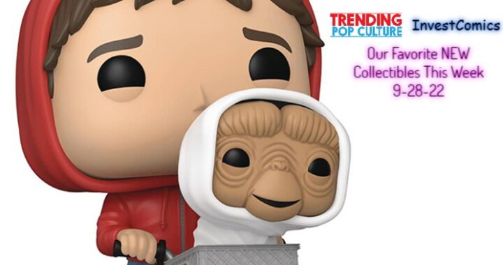 Our Favorite NEW Collectibles This Week 9-28-22
