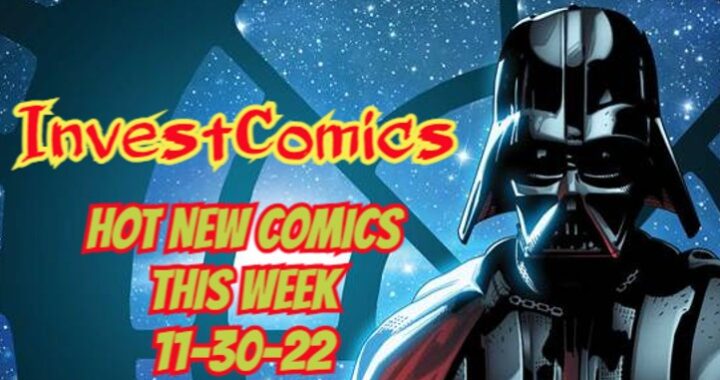 Hot NEW Comics Arriving On Wednesday 11-30-22