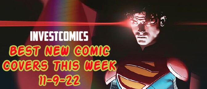 Best NEW Comic Covers This Week 11-9-22