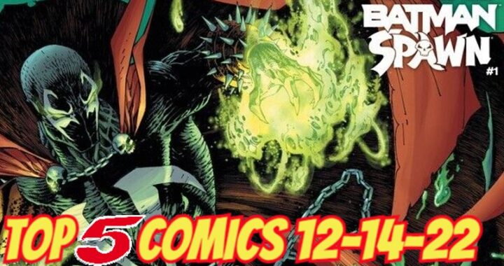 Top 5 Comics Arriving This Wednesday 12-14-22