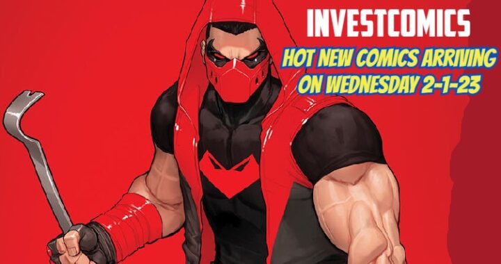 Hot NEW Comics Arriving On Wednesday 2-1-23