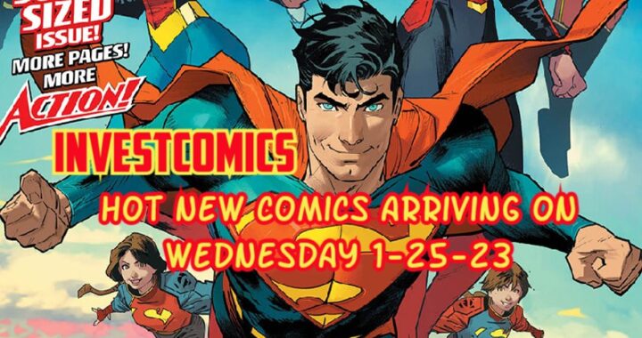 Hot NEW Comics Arriving On Wednesday 1-25-23
